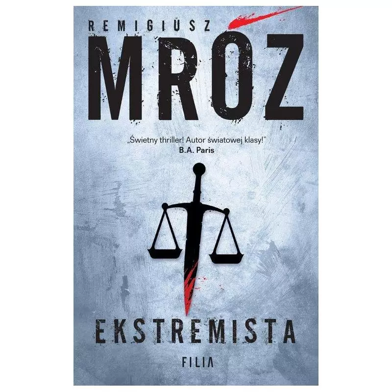 EKSTREMISTA Remigiusz Mróz - Filia