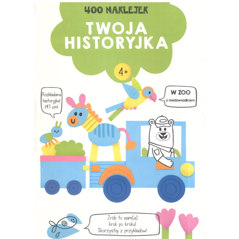 TWOJA HISTORYJKA. W ZOO Z NIEDŹWIADKIEM. 400 NAKLEJEK 4+ - Yoyo Books