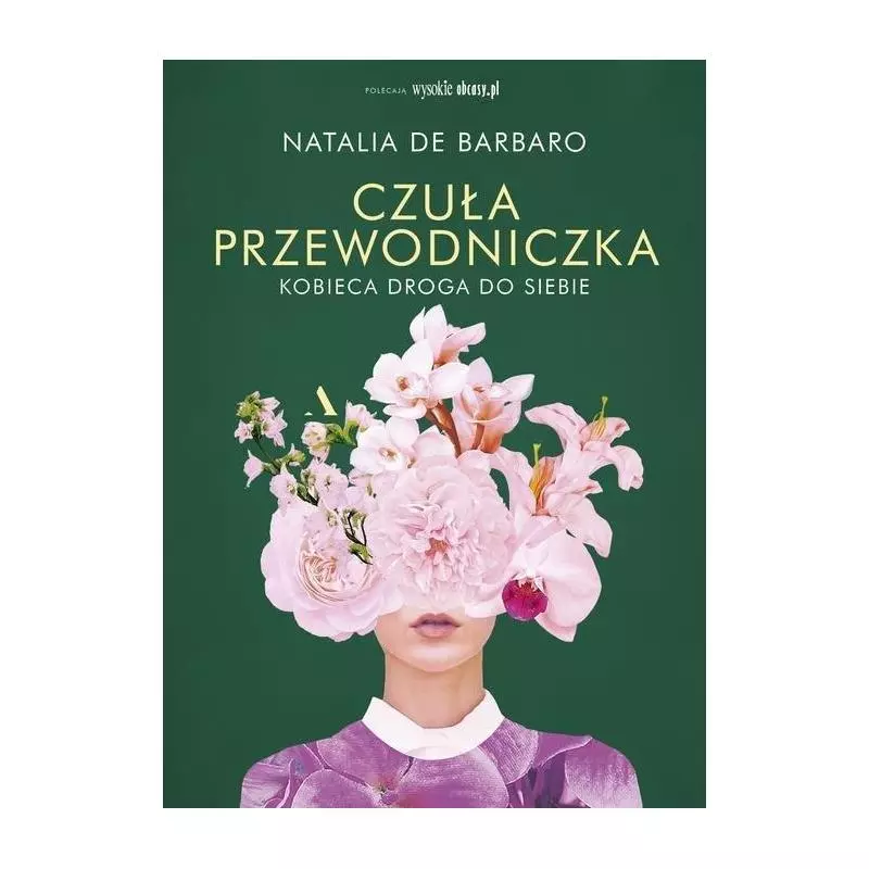 CZUŁA PRZEWODNICZKA KOBIECA DROGA DO SIEBIE Natalia de Barbaro - Agora