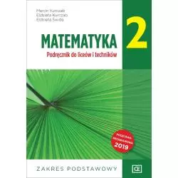 MATEMATYKA 2 PODRĘCZNIK DO LICEÓW I TECHNIKÓW ZAKRES PODSTAWOWY - Oficyna Edukacyjna