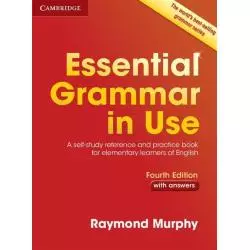 ESSENTIAL GRAMMAR IN USE WITH ANSWERS Raymond Murphy - Cambridge University Press