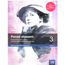 PONAD SŁOWAMI 3 JĘZYK POLSKI PODRĘCZNIK DLA LICEÓW I TECHNIKÓW CZĘŚĆ 2 - Nowa Era