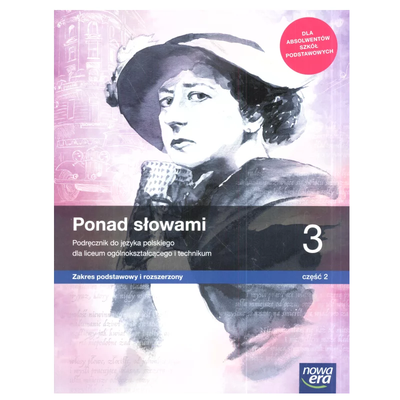 PONAD SŁOWAMI 3 JĘZYK POLSKI PODRĘCZNIK DLA LICEÓW I TECHNIKÓW CZĘŚĆ 2 - Nowa Era