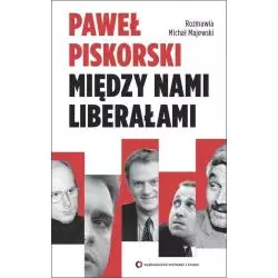 MIĘDZY NAMI LIBERAŁAMI Paweł Piskorski - Czerwone i Czarne