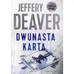 DWUNASTA KARTA Jeffery Deaver - Prószyński