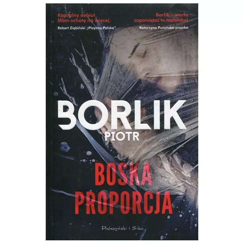 BOSKA PROPORCJA Piotr Borlik - Prószyński