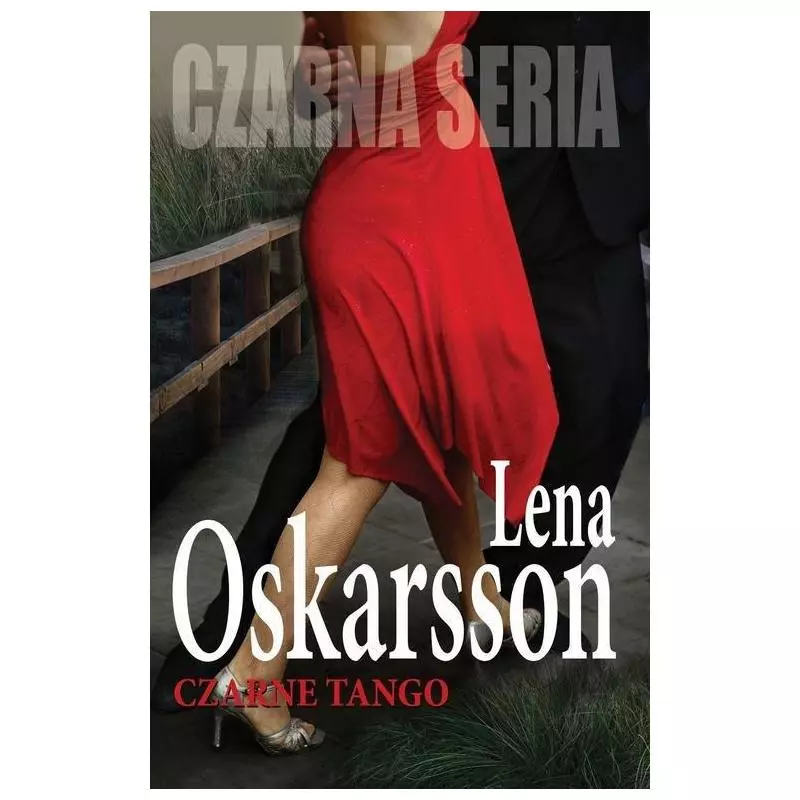 CZARNE TANGO Lena Oskarsson - Czarna Owca