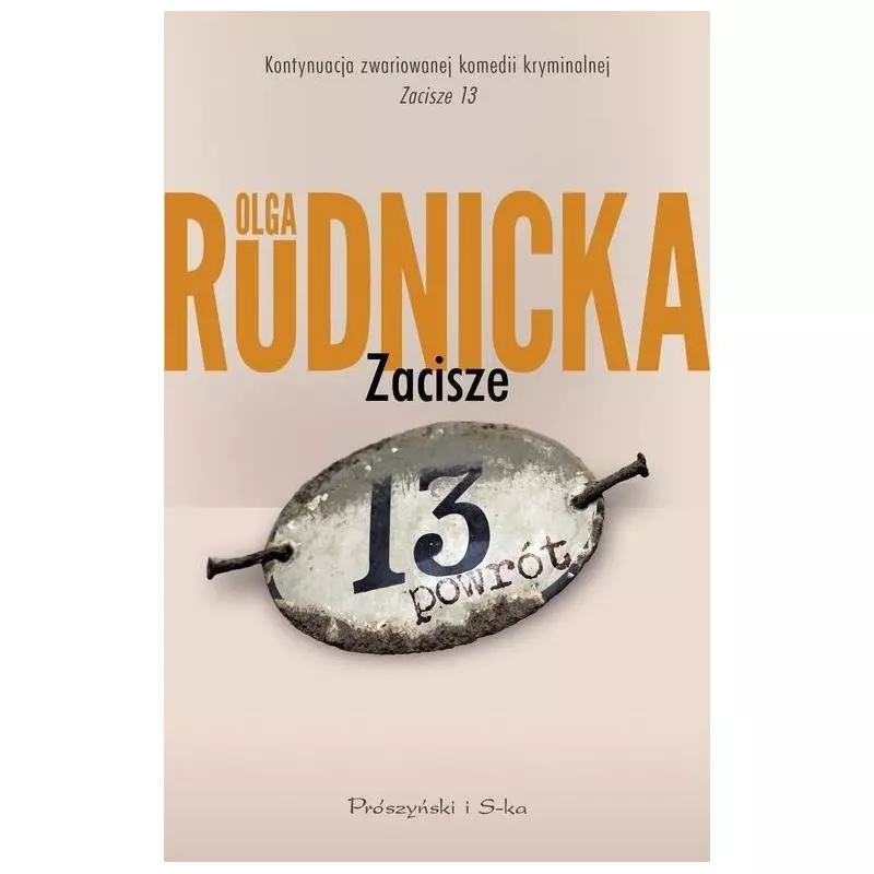 ZACISZE 13 POWRÓT Olga Rudnicka - Prószyński