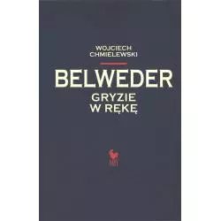 BELWEDER GRYZIE W RĘKĘ Wojciech Chemielewski - Iskry