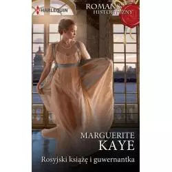 ROSYJSKI KSIĄŻĘ I GUWERNANTKA Marguerite Kaye - Harlequin