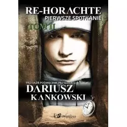 RE-HORACHTE PIERWSZE SPOTKANIE 2 Dariusz Kankowski - Sumptibus