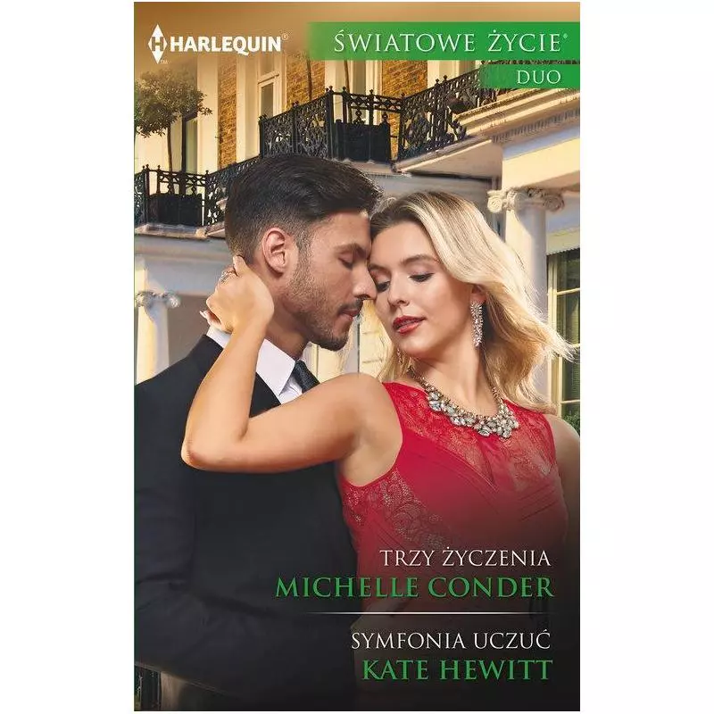 TRZY ŻYCZENIA, SYMFONIA UCZUĆ Michelle Conder, Kate Hewitt - Harlequin