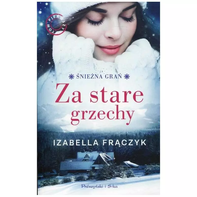 ZA STARE GRZECHY ŚNIEŻNA GRAŃ Izabella Frączyk - Prószyński