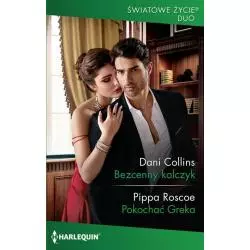 BEZCENNY KOLCZYK. POKOCHAĆ GREKA Dani Collins, Pippa Roscoe - Harlequin