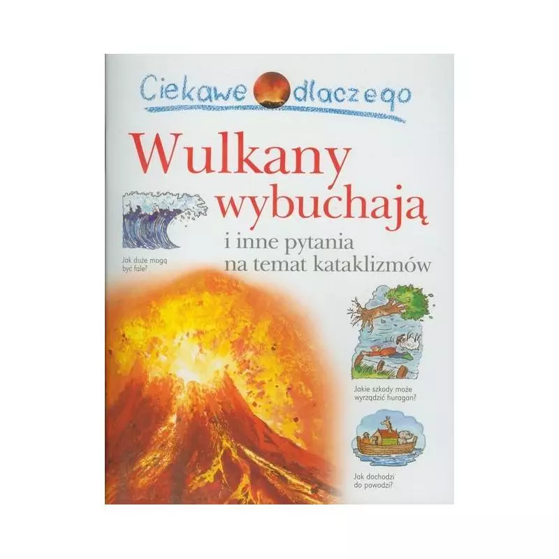 CIEKAWE DLACZEGO WULKANY WYBUCHAJĄ Rosie Greenwood - Olesiejuk