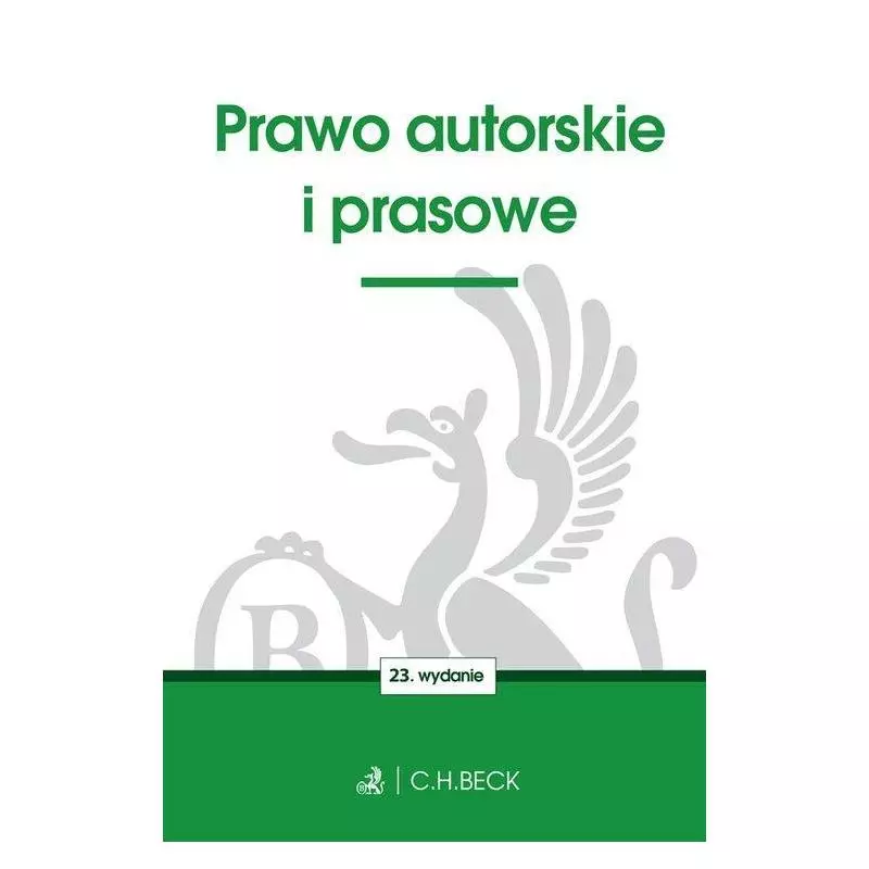 PRAWO AUTORSKIE I PRASOWE Aneta Flisek - C.H. Beck