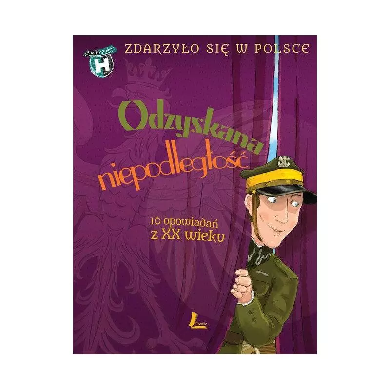 ODZYSKANA NIEPODLEGŁOŚĆ ZDARZYŁO SIĘ W POLSCE Grażyna Bąkiewicz - Literatura