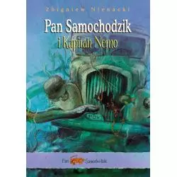 PAN SAMOCHODZIK I KAPITAN NEMO Zbigniew Nienacki - Siedmioróg