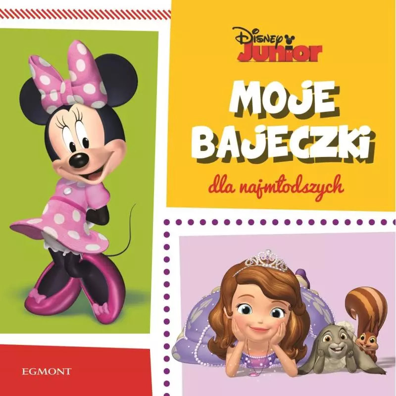 MOJE BAJECZKI DLA NAJMŁODSZYCH DISNEY JUNIOR - Egmont