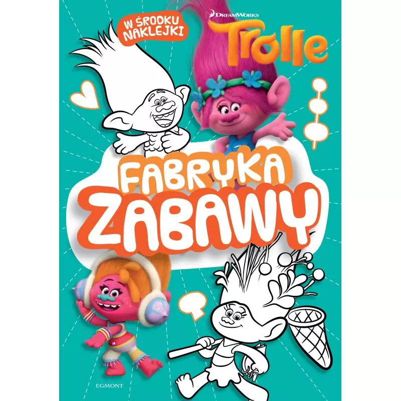 TROLLE FABRYKA ZABAWY - Egmont TROLLE FABRYKA ZABAWY - Egmont