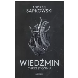 WIEDŹMIN CHRZEST OGNIA Andrzej Sapkowski - SuperNowa