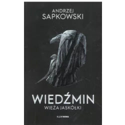 WIEDŹMIN WIEŻA JASKÓŁKI Andrzej Sapkowski - SuperNowa