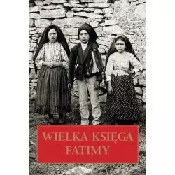 WIELKA KSIĘGA FATIMY Beata Legutko - Wydawnictwo M