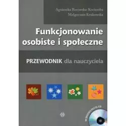 FUNKCJONOWANIE OSOBISTE I SPOŁECZNE Z PŁYTĄ CD PRZEWODNIK DLA NAUCZYCIELA Agnieszka Borowska-Kociemba - Harmonia