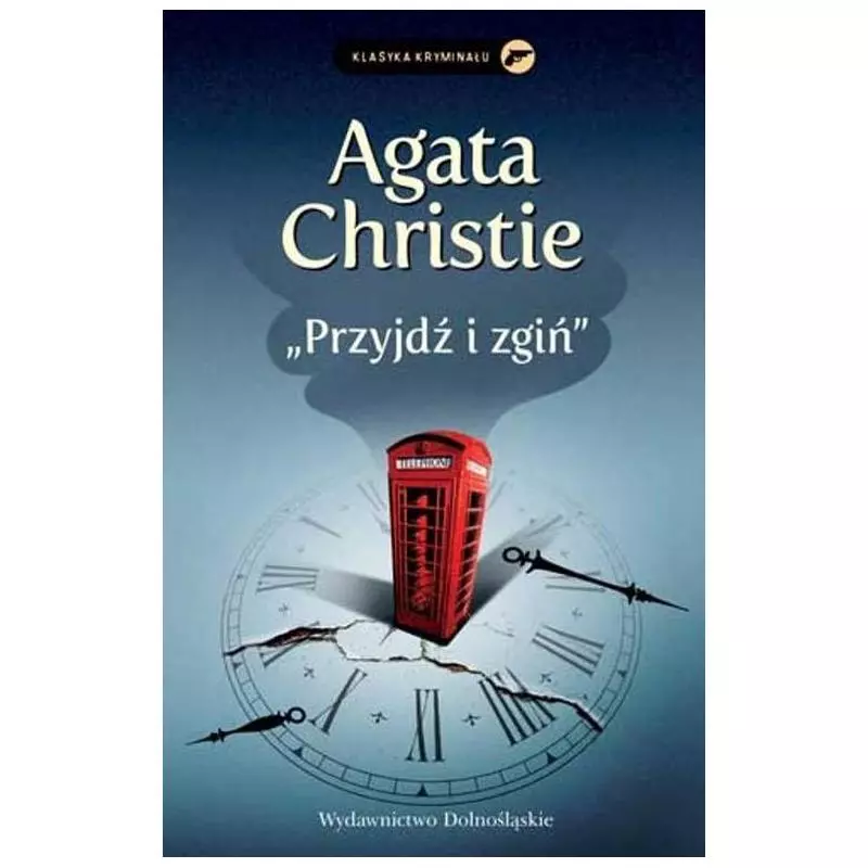PRZYJDŹ I ZGIŃ Agata Christie - Dolnośląskie
