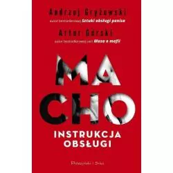 MACHO INSTRUKCJA OBSŁUGI Artur Górski, Andrzej Gryżewski - Prószyński