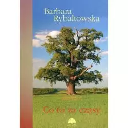 CO TO ZA CZASY 7 Barbara Rybałtowska - Axis Mundi