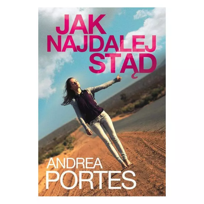 JAK NAJDALEJ STĄD Andrea Portes - HarperCollins