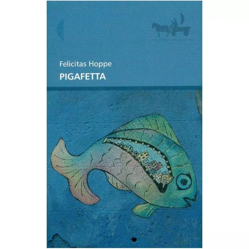 PIGAFETTA Felicitas Hoppe - Czarne