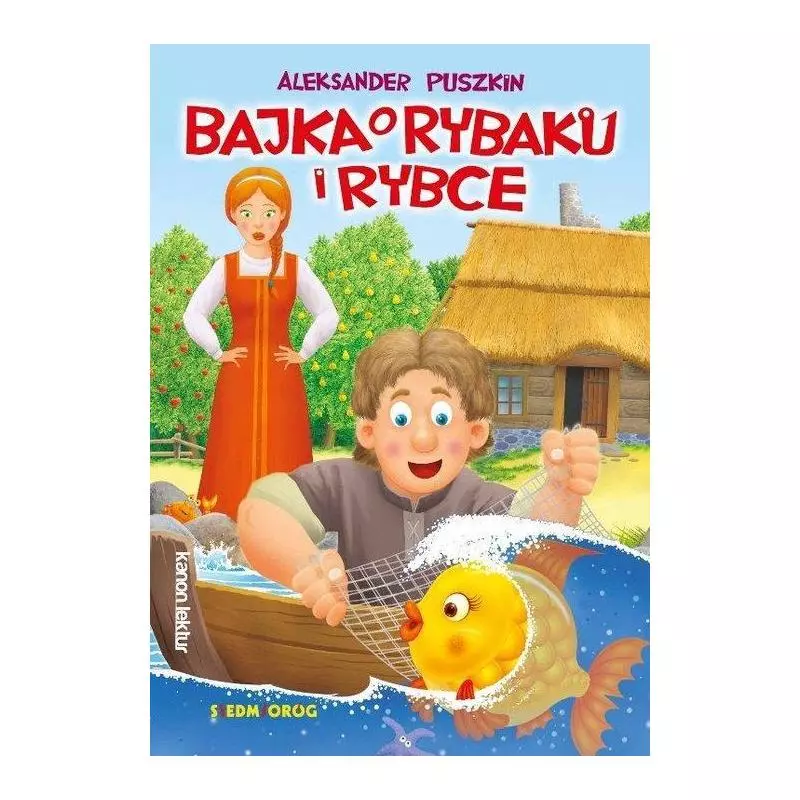 BAJKA O RYBAKU I RYBCE Aleksander Puszkin - Siedmioróg