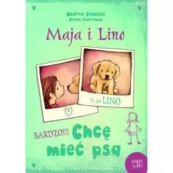 MAJA I LINO CHCĘ MIEĆ PSA Andrea Schutze - Debit