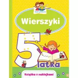 MALI GENIUSZE WIERSZYKI 5-LATKA KSIĄŻKA Z NAKLEJKAMI Urszula Kozłowska, Elżbieta Lekan, Joanna Myjak - Olesiejuk