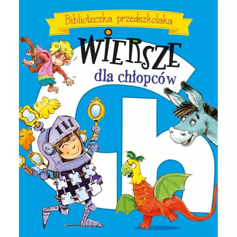 WIERSZE DLA CHŁOPCÓW BIBLIOTECZKA PRZEDSZKOLAKA Aleksander Fredro, Urszula Kozłowska - Olesiejuk