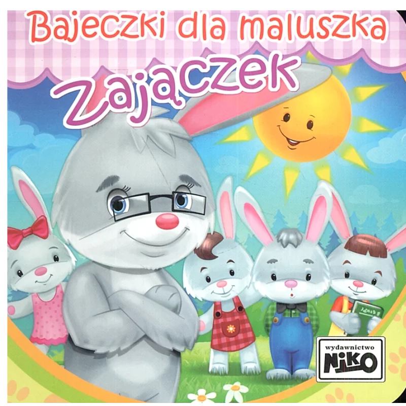 BAJECZKI DLA MALUSZKA ZAJĄCZEK Wioletta Piasecka - NIKO