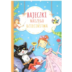 BAJECZKI NASZEGO DZIECIŃSTWA - Olesiejuk