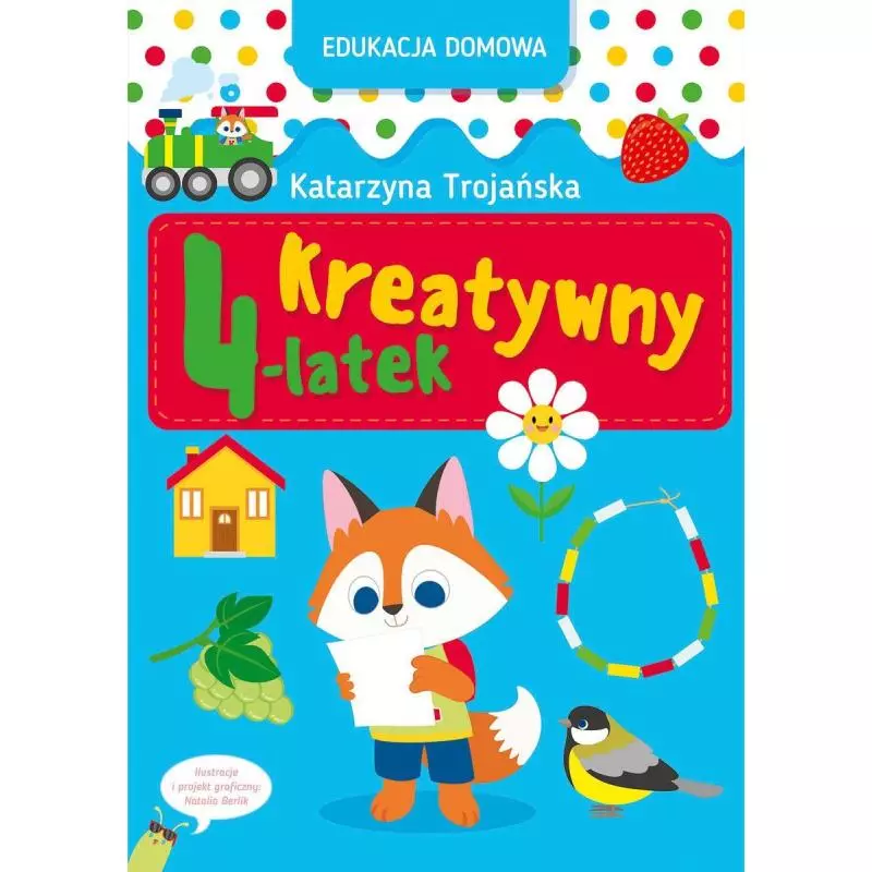 EDUKACJA DOMOWA KREATYWNY 4-LATEK Katarzyna Trojańska - Olesiejuk