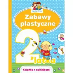 MALI GENIUSZE ZABAWY PLASTYCZNE 2-LATKA KSIĄŻECZKA Z NAKLEJKAMI Elżbieta Lekan - Olesiejuk