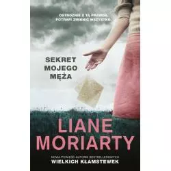 SEKRETY MOJEGO MĘŻA Liane Moriarty - Znak