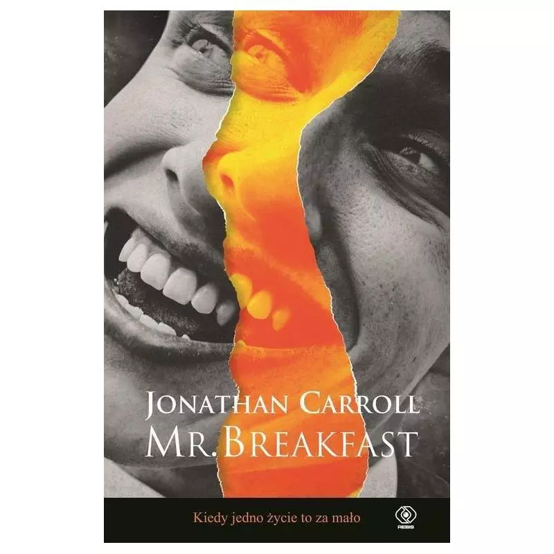 MR. BREAKFAST Jonathan Carroll - Rebis