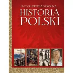 ENCYKLOPEDIA SZKOLNA HISTORIA POLSKI - Olesiejuk