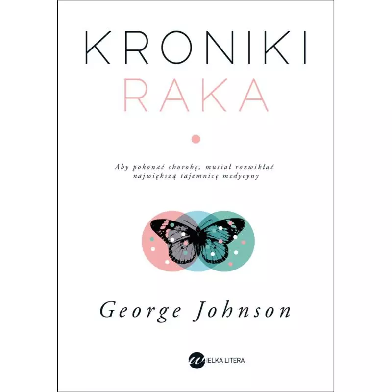 KRONIKI RAKA George Johnson - Wielka Litera