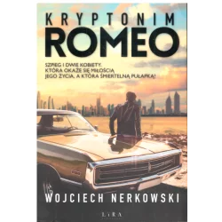 KRYPTONIM ROMEO Wojciech Nerkowski - Wydawnictwo Lira