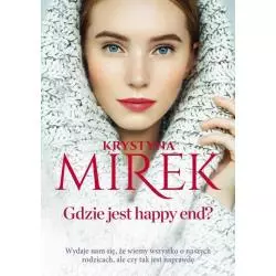 GDZIE JEST HAPPY END? Krystyna Mirek - Edipresse Książki