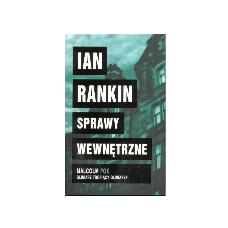 SPRAWY WEWNĘTRZNE Ian Rankin - Albatros