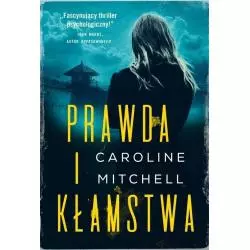 PRAWDA I KŁAMSTWA Caroline Mitchell - Zysk i S-ka