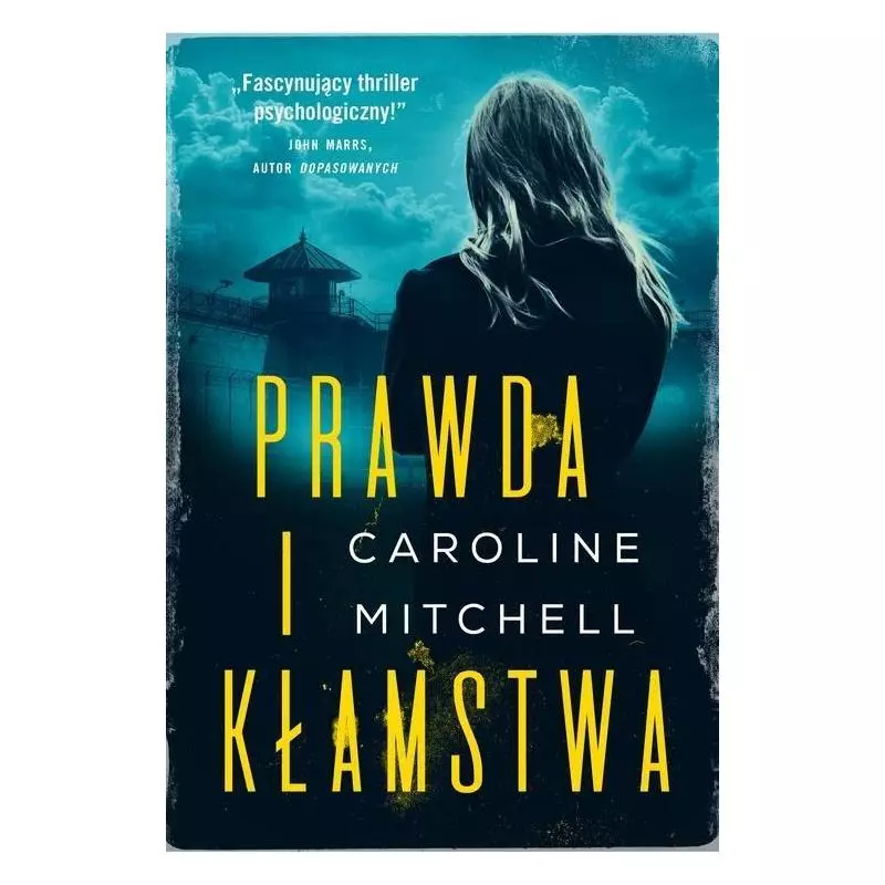 PRAWDA I KŁAMSTWA Caroline Mitchell - Zysk i S-ka